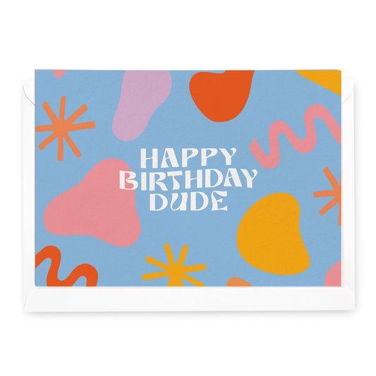 'Happy Birthday Dude' Shapes Greeting Card (RRP $6.95)